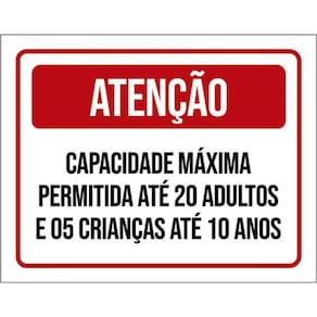Kit 10 Placas Atenção Capacidade Máxima Permitida 20 Adultos