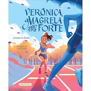 Veronica, a Magrela Que era Forte