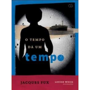 O tempo dá um tempo