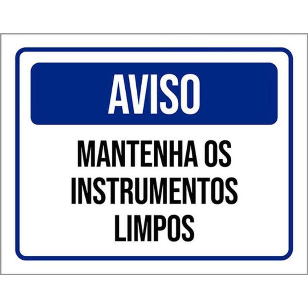 Kit 3 Placas Sinalização Aviso Mantenha Instrumentos Limpos