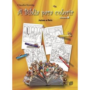 A Bíblia Para Colorir - Juízes E Reis