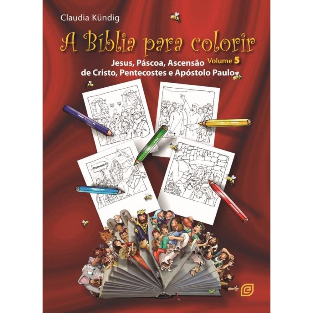 A Bíblia Para Colorir - Jesus, Pascoa, Ascenção De Cristo, Pentecostes E Apóstolo Paulo