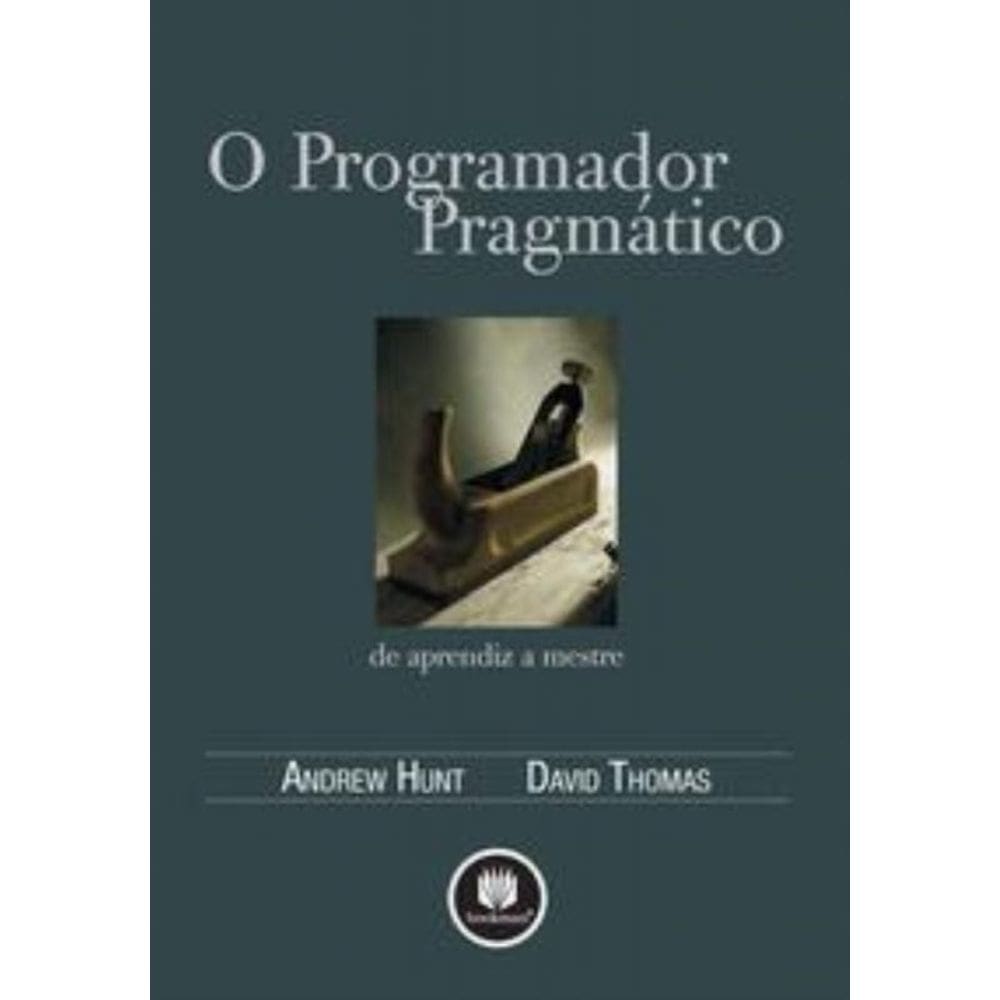 O Programador Pragmático