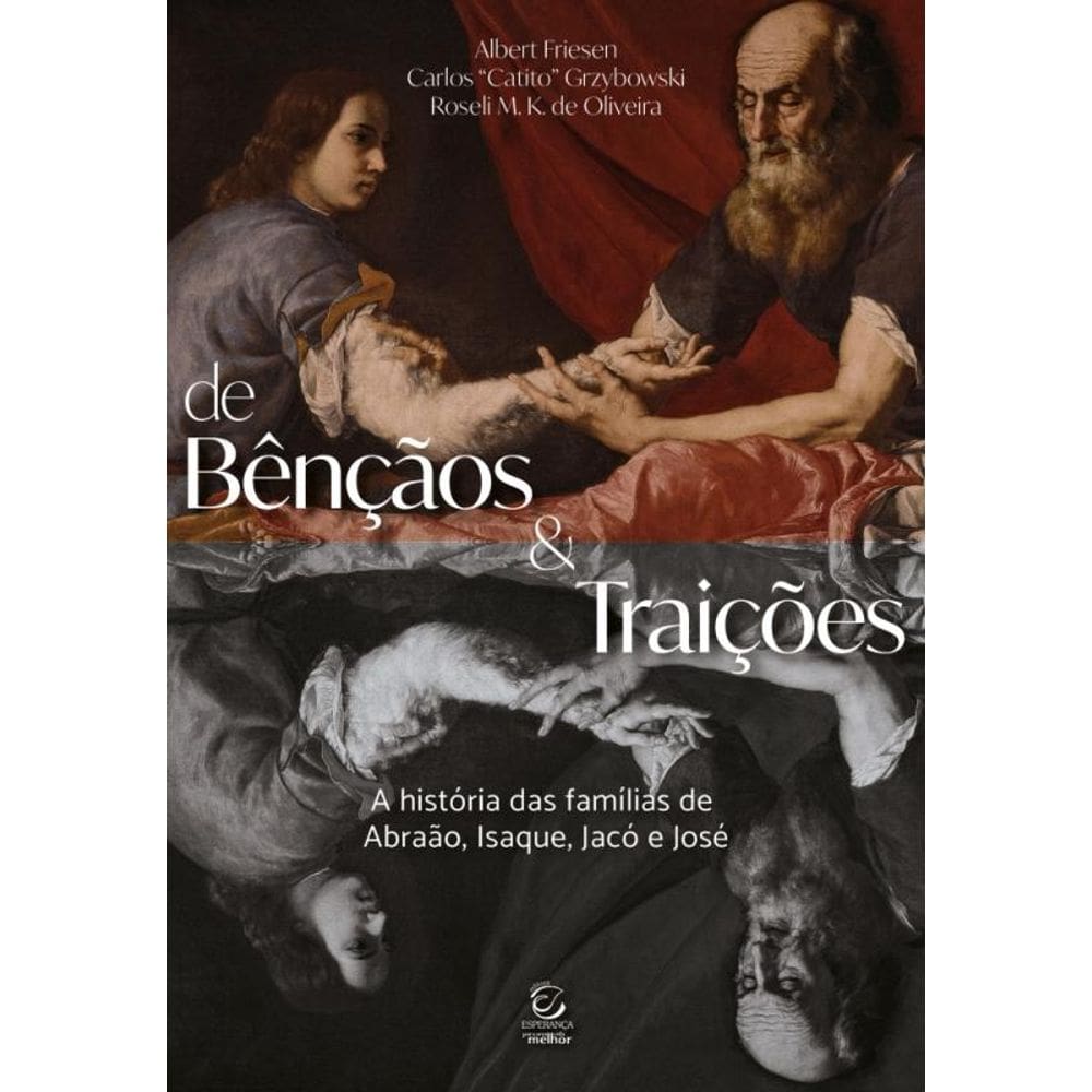 De Bençãos E Traições