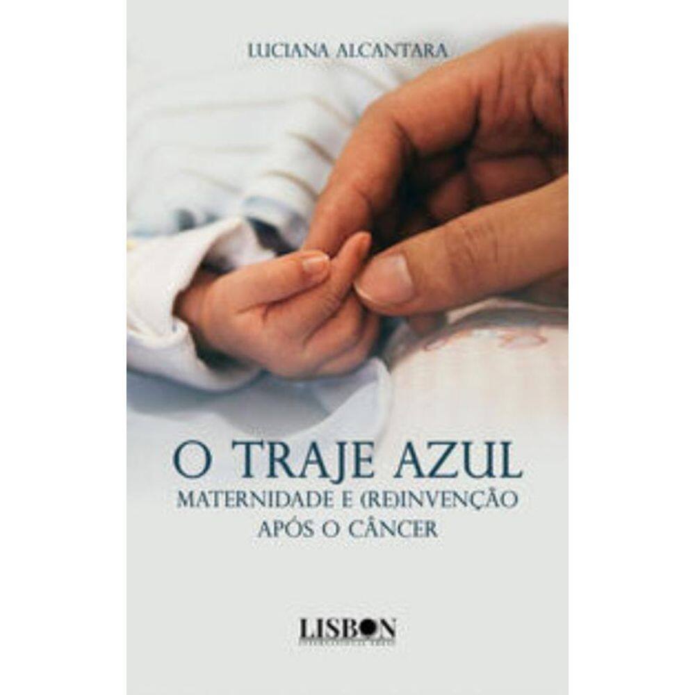 O traje azul: maternidade e (re) invenção após o câncer
