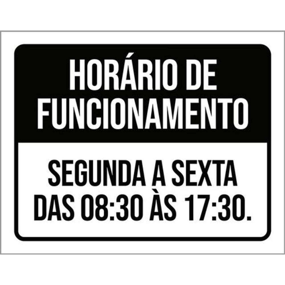 Kit 3 Placas Preta - Horário Funcionamento Segunda Sexta 8