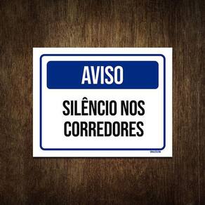 Placa De Sinalização - Aviso Silêncio Nos Corredores 18X23