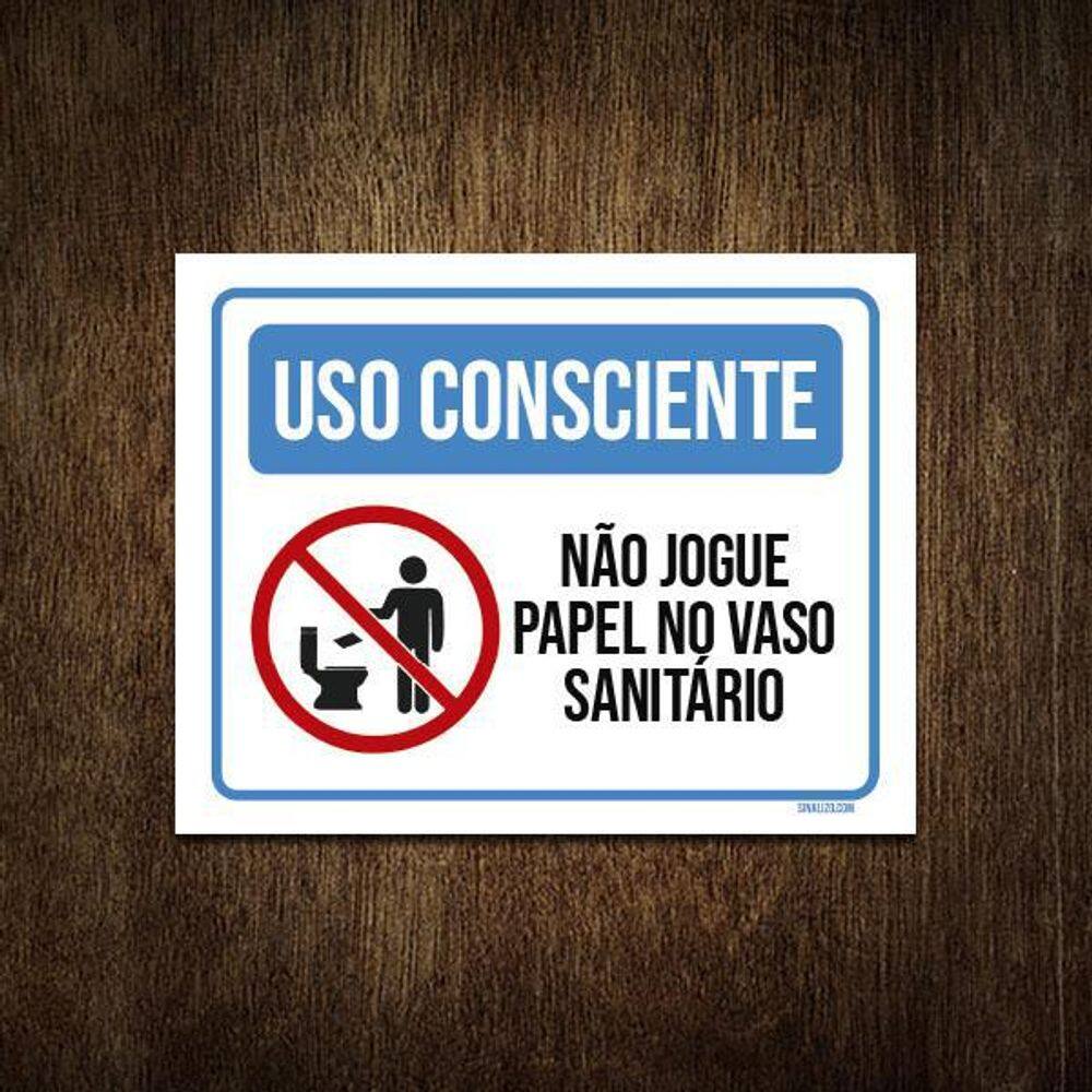 Placa Uso Consciente Não Jogue Papel No Vaso Sanitário 18X23