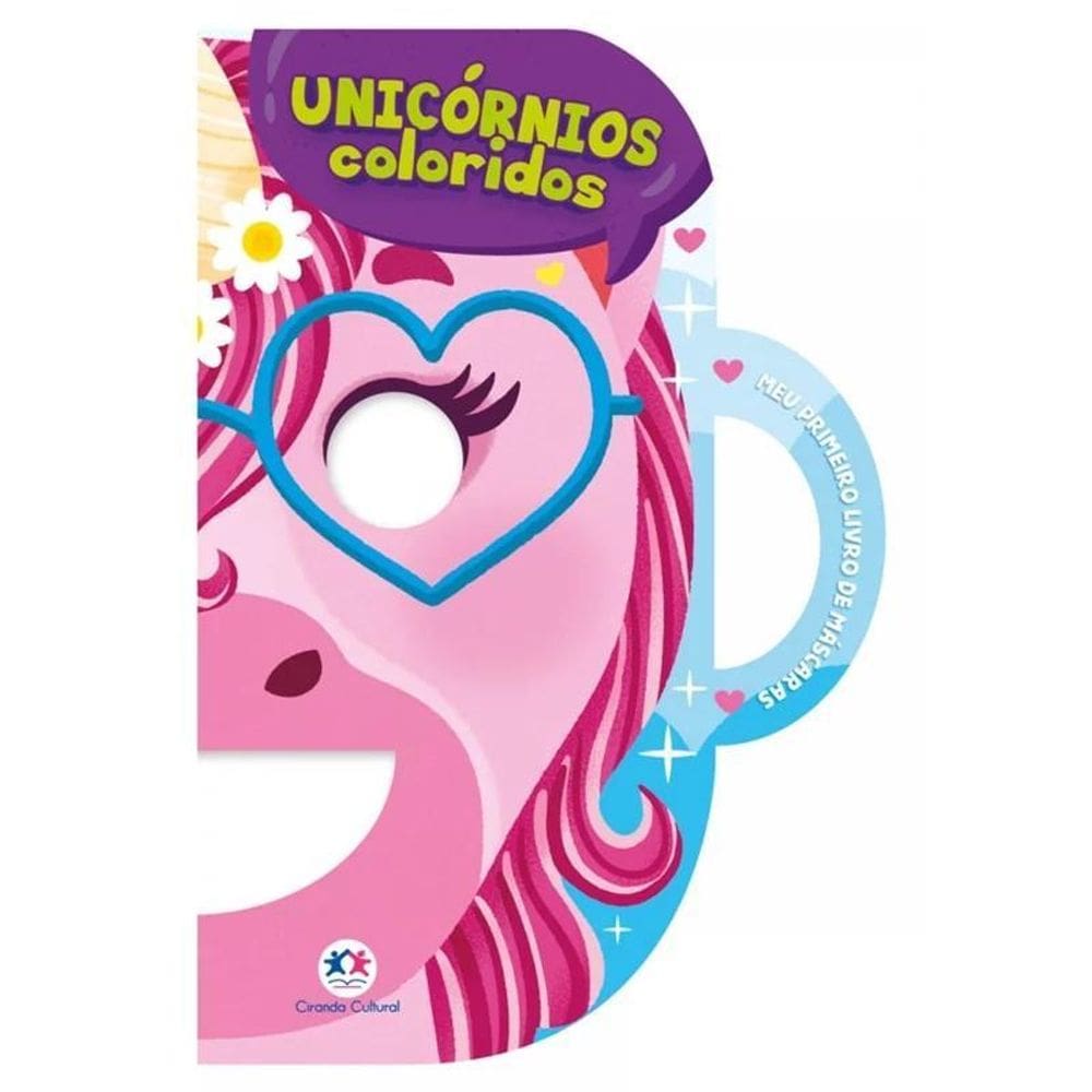 Meu Livro De Máscara - Unicórnios Coloridos