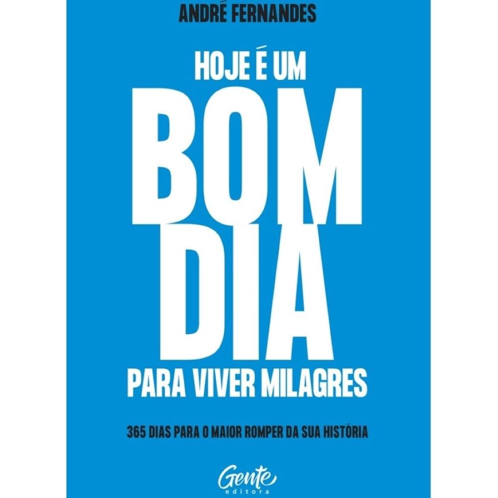 Hoje é um bom dia para viver milagres