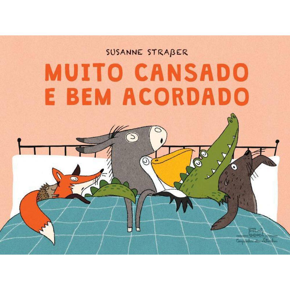 Livro Muito Cansado E Bem Acordado