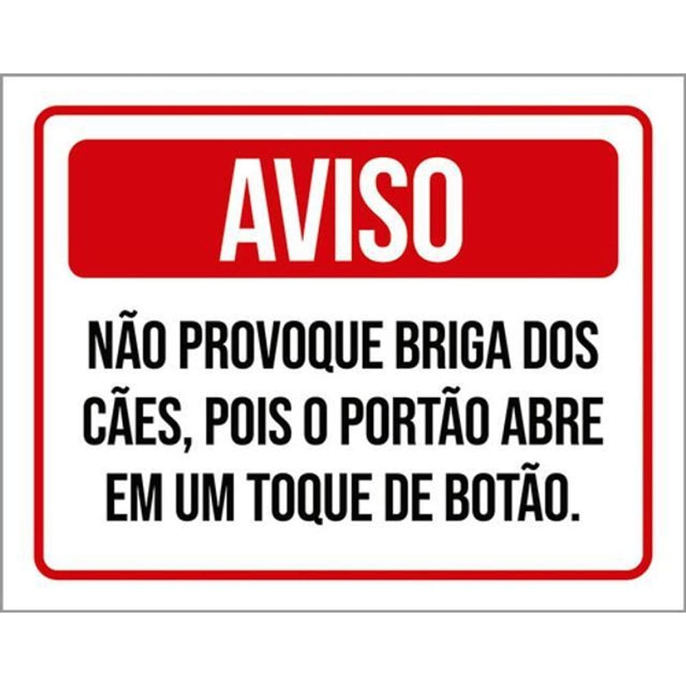 Kit 3 Placas - Aviso Não Provoque Briga Dos Cães Cachorros