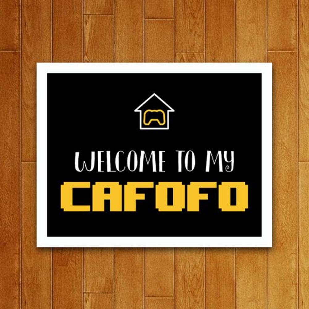 Placa Decorativa - Welcome To My Cafofo Gamer