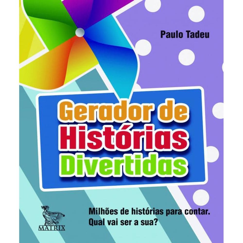 Livro Gerador De Historias Divertidas - 03 Ed