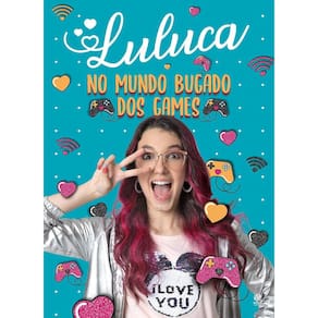 Livro Luluca No Mundo Bugado Dos Games