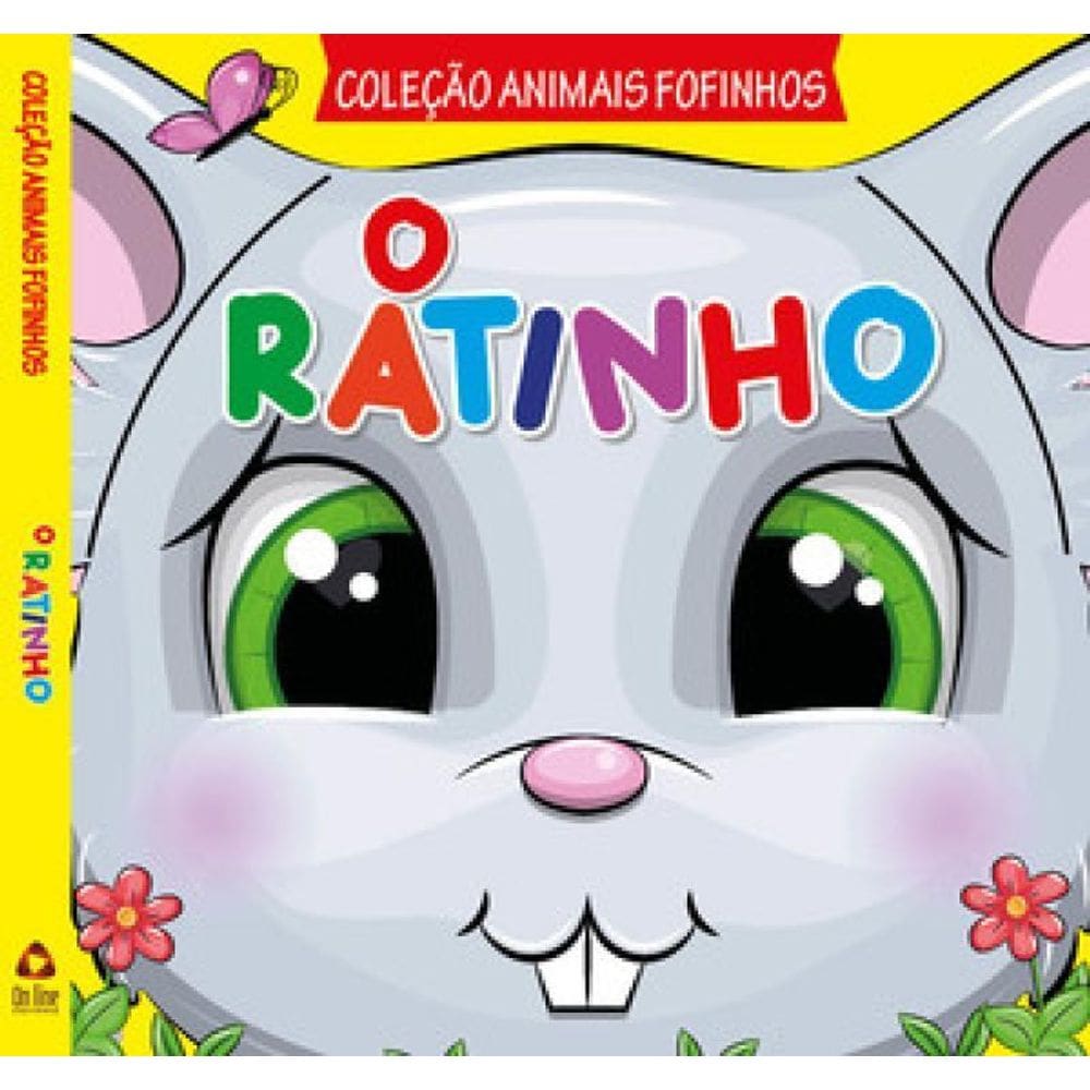 Coleção Animais Fofinhos O Ratinho