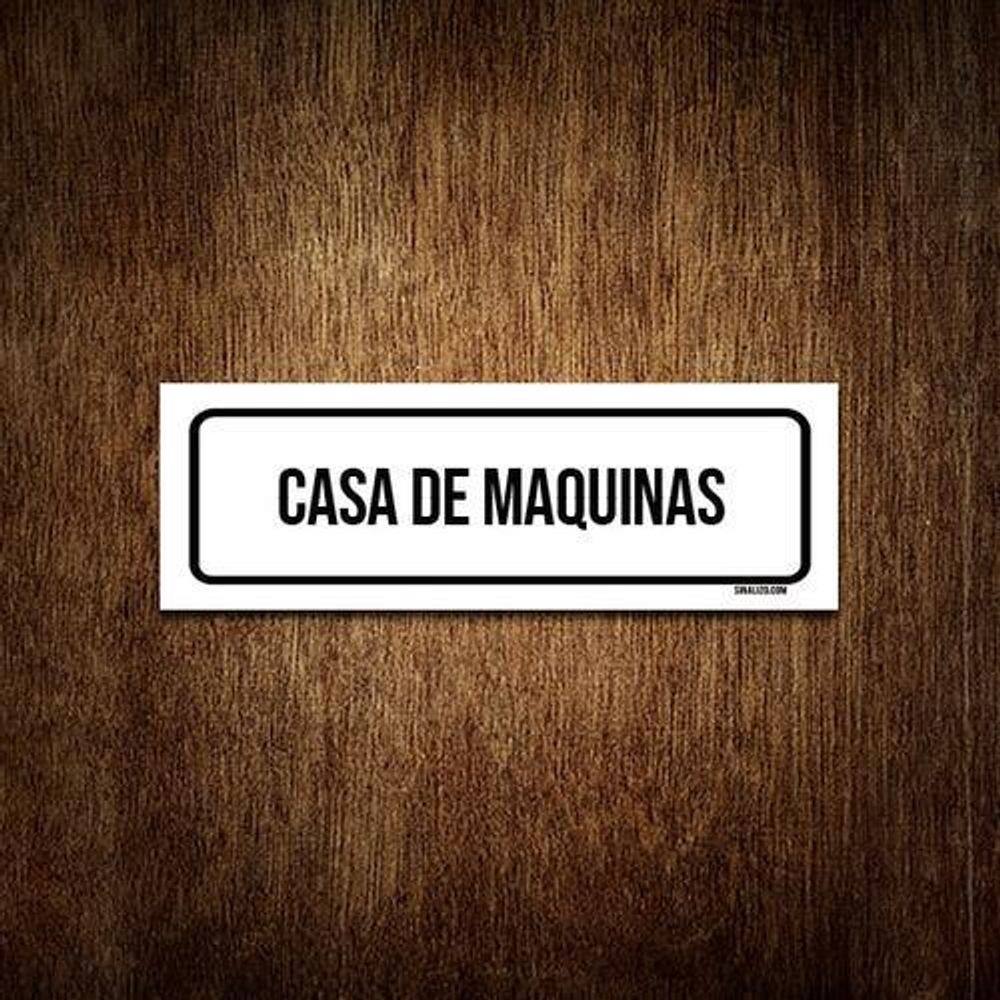 Placa De Sinalização Setor - Casa De Máquinas 23X9
