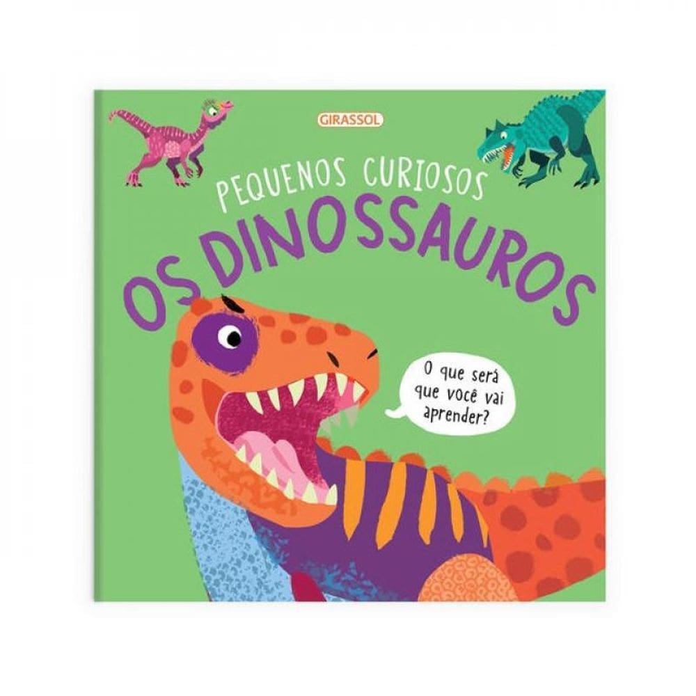 Pequenos Curiosos - Os Dinossauros