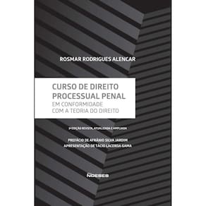 Curso De Direito Processual Penal - Em Conformidade Com A Teoria Do Direito
