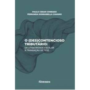 O (Des)contencisoso Tributário - 01Ed/23