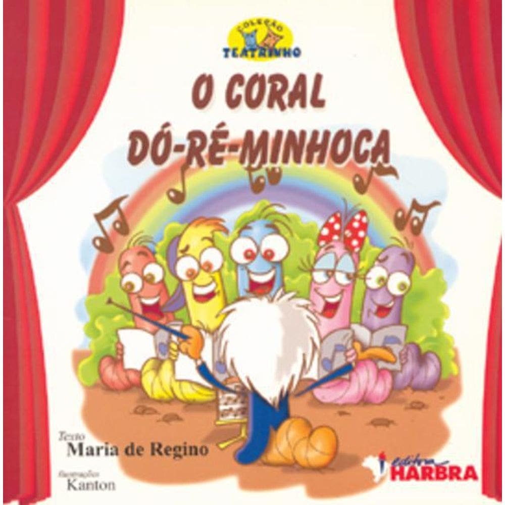 Livro O Coral Dó-Ré-Minhoca