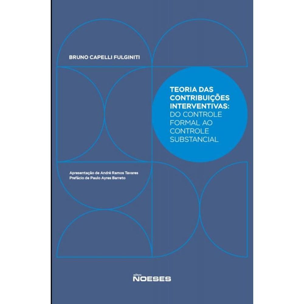 Teoria Das Contribuições Interventivas Do Controle Formal Ao Controle Substancial