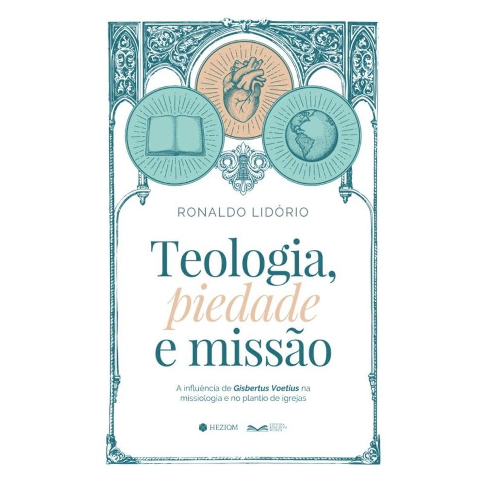 Teologia, Piedade E Missão