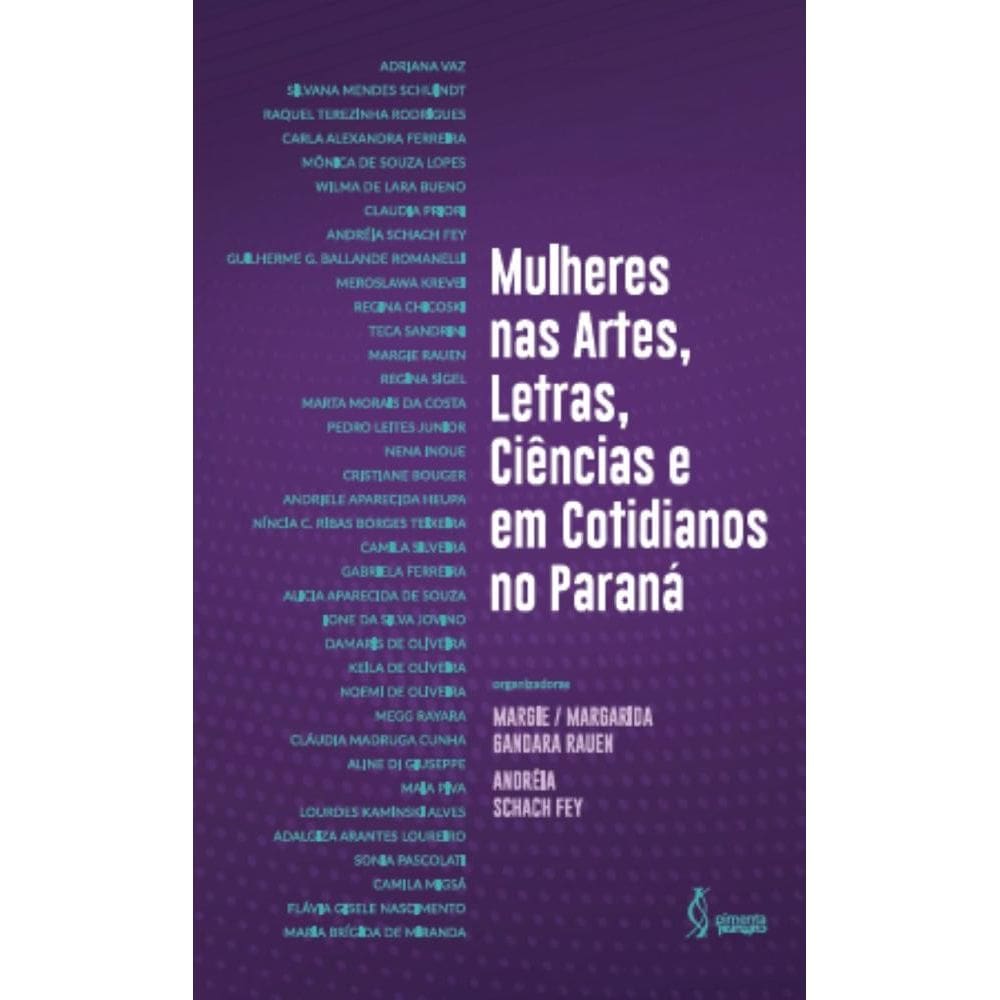 Mulheres nas Artes, Letras, Ciências e em Cotidianos no Paraná