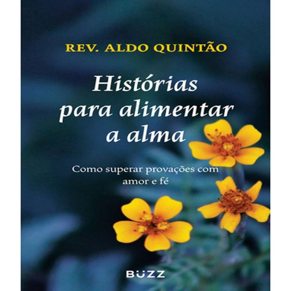 Livro Historias Para Alimentar A Alma