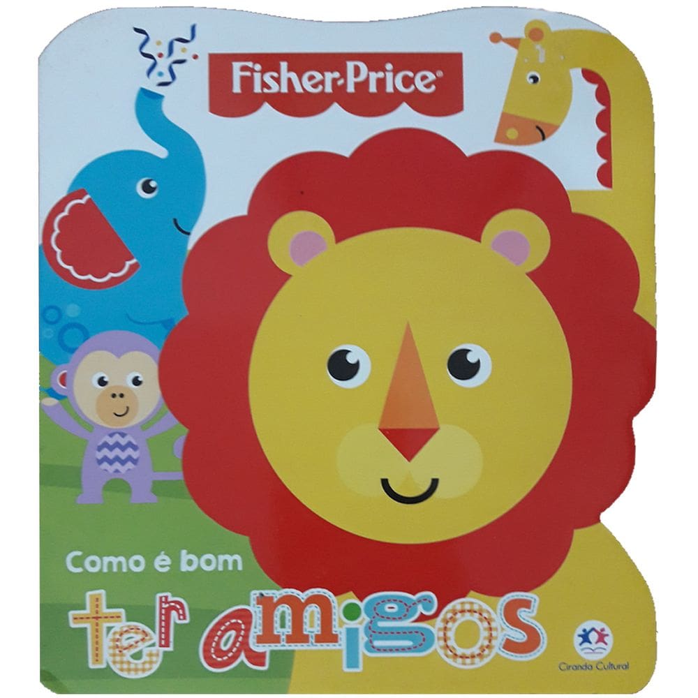 Livro Como é bom Ter Amigos - Fisher Price