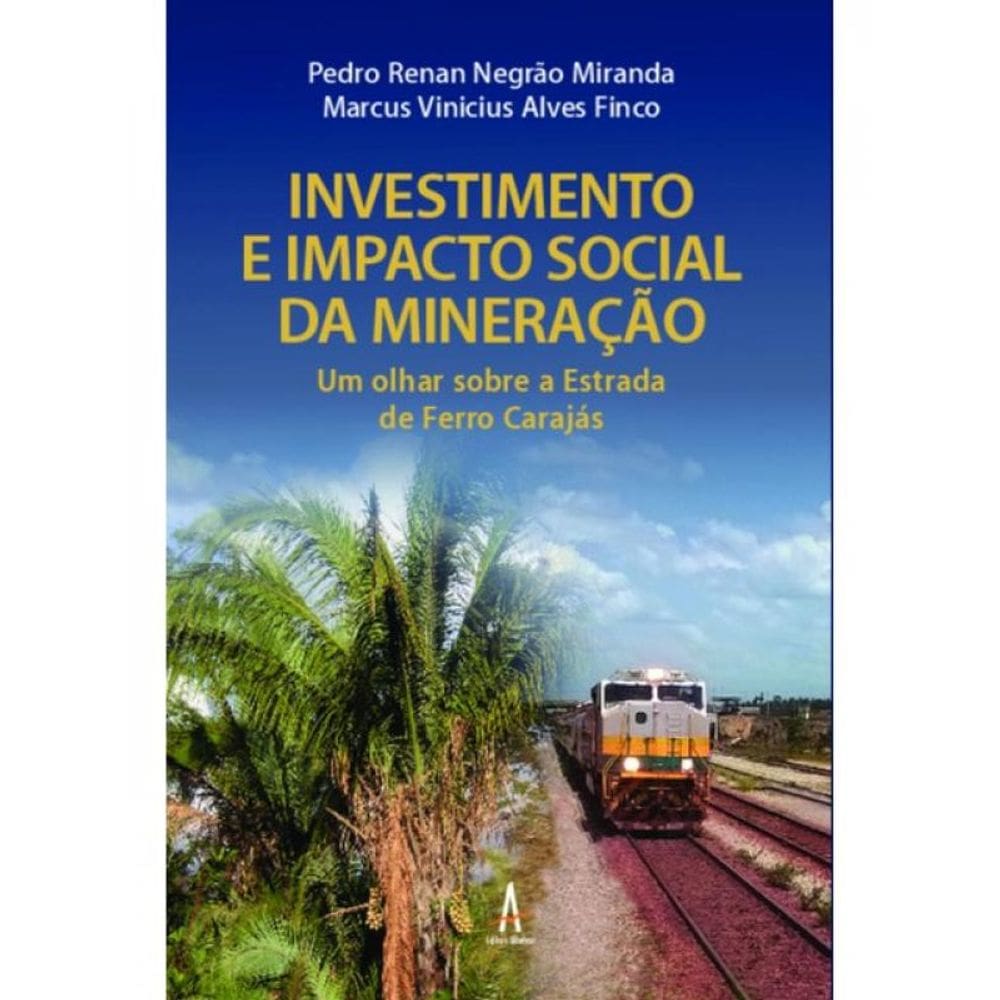 Investimento E Impacto Social Da Mineração