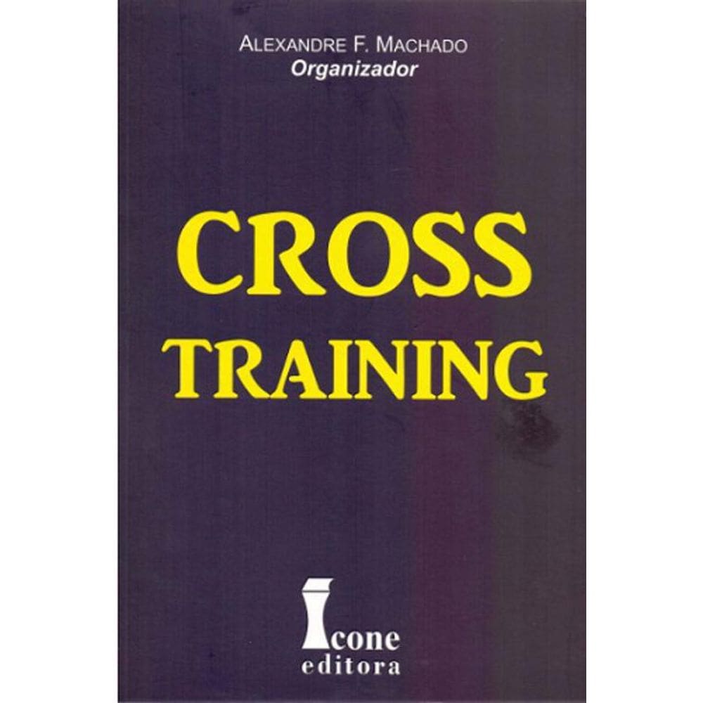 Livro Cross Training - 1ª Edição - Machado E Outros