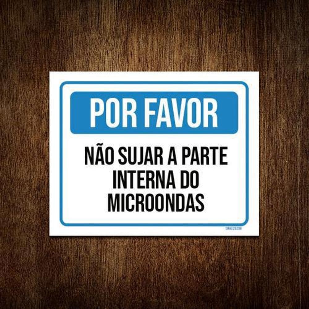 Placa Sinalização - Por Favor Não Sujar Microondas 27X35