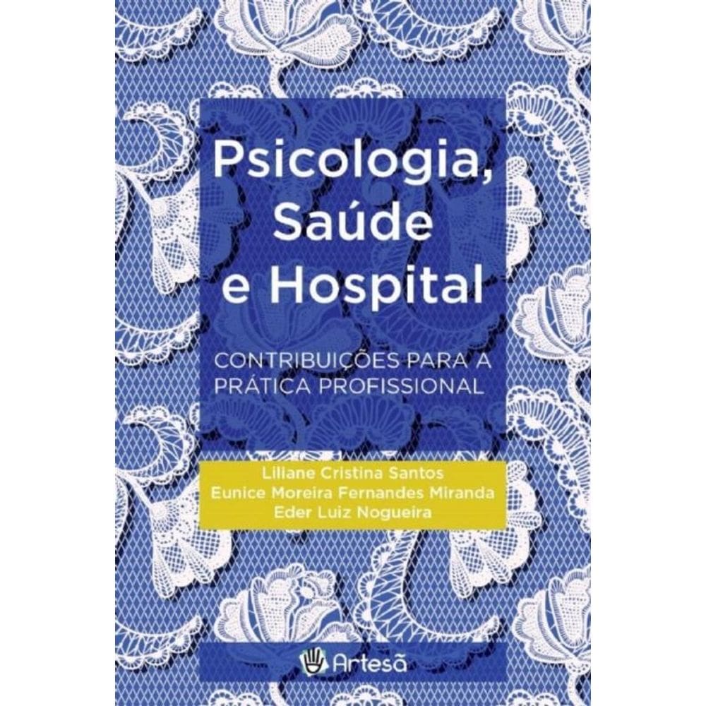 Psicologia, saúde e hospital