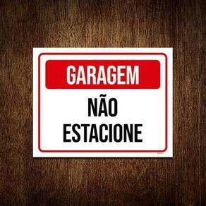 Placa De Sinalização - Garagem Não Estacione 18X23