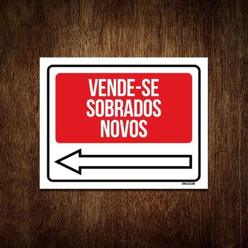 Placa Sinalização - Vende-Se Sobrados Novos Esquerda 27X35