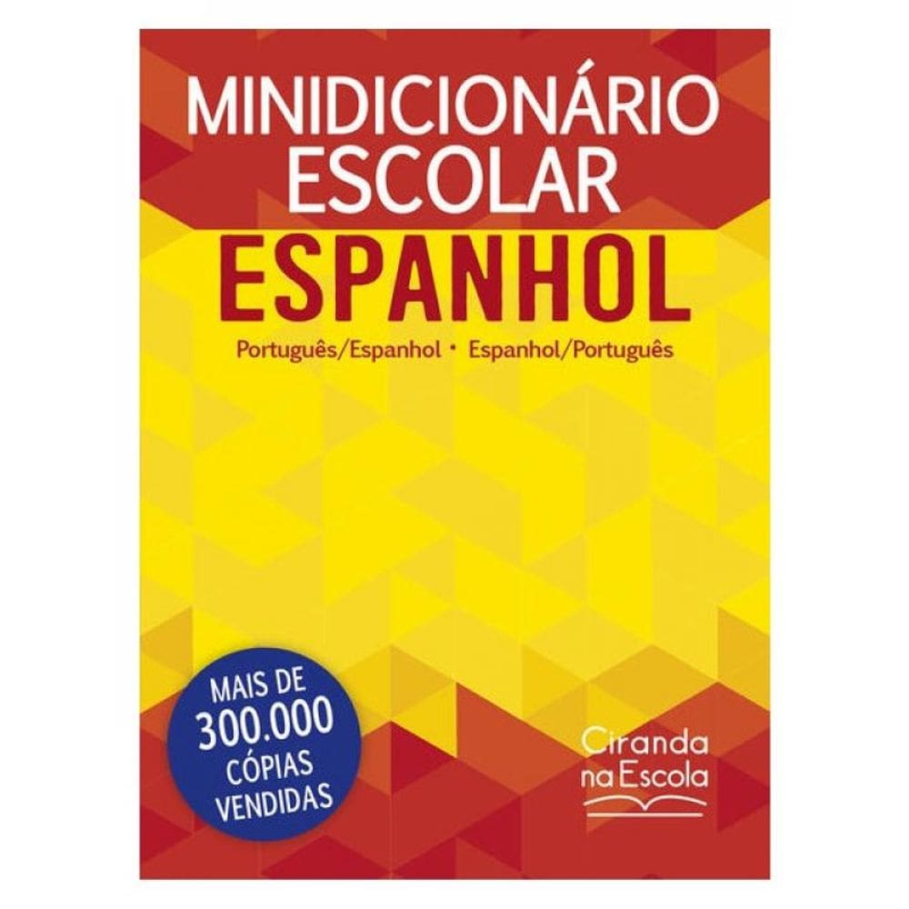 Minidicionário Escolar Espanhol (Papel Off-Set)