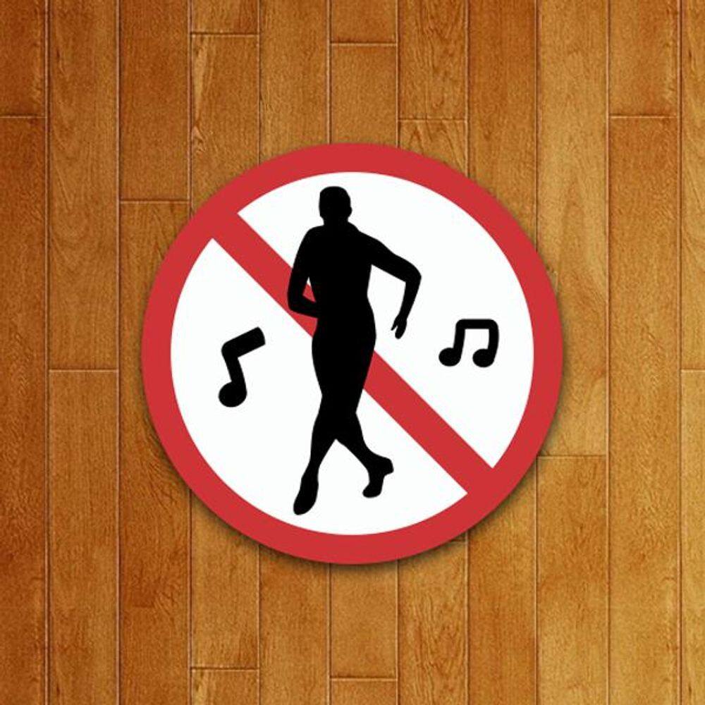 Placa Decorativa - Proibido Dançar