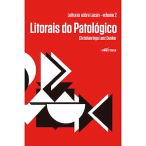 Livro Litorais do Patológico, Leituras Sobre Lacan, Volume 2