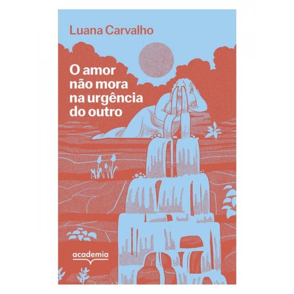 O Amor Não Mora Na Urgência Do Outro