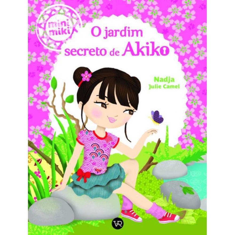 Livro Minimiki - O Jardim Secreto De Akiko