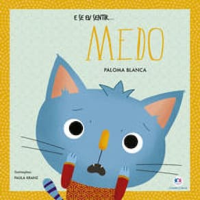 Livro E Se Eu Sentir... Medo