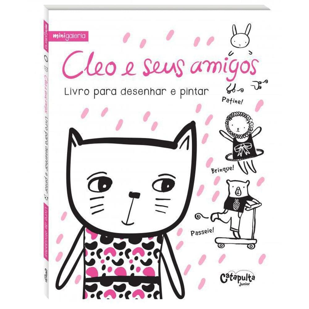 Livro Cleo E Seus Amigos - Livro Para Desenhar E Pintar