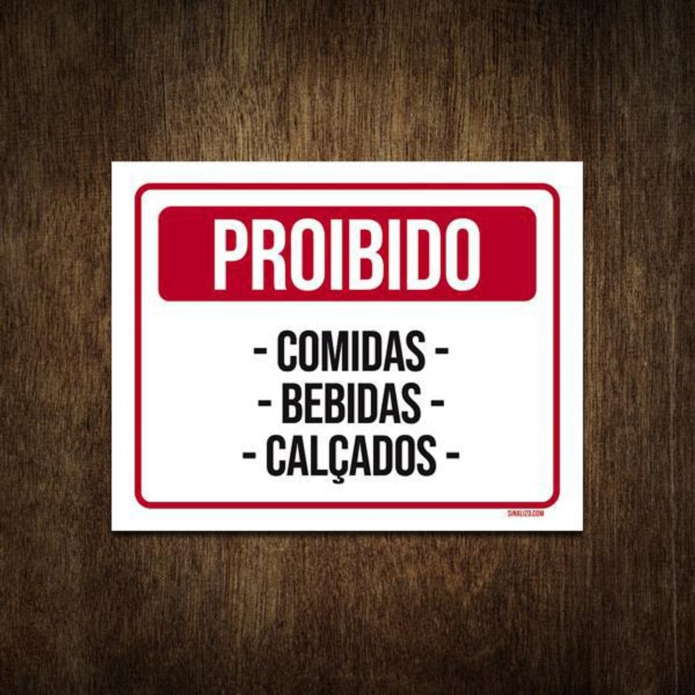 Placa Sinalização - Proibido Comida Bebidas Calçados 27X35