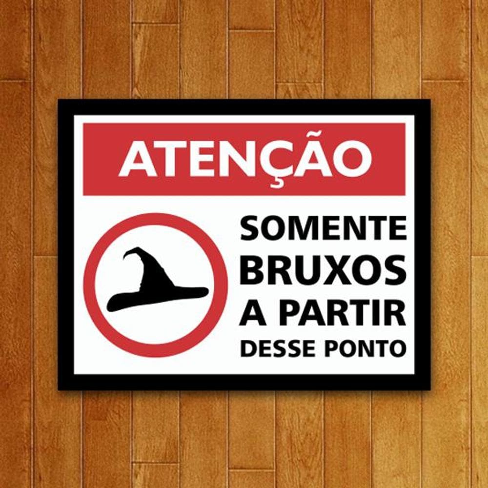 Placa Decorativa - Somente Bruxos Nesta Área