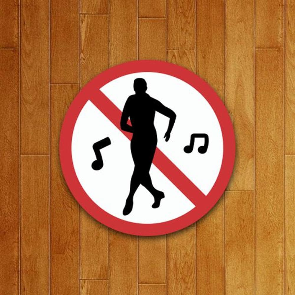 Placa Decorativa - Proibido Dançar