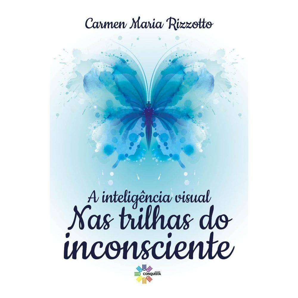 Livro A Inteligência Visual Nas Trilhas Do Inconsciente