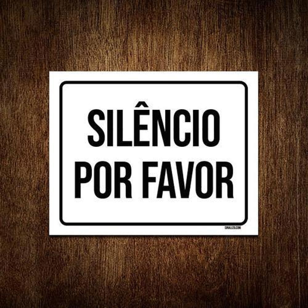 Placa Sinalização - Silêncio Por Favor 27X35