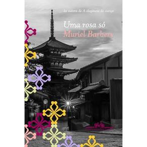 Livro Uma Rosa Só: Romance