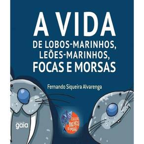 Livro A Vida De Lobos-Marinhos, Leoes-Marinhos
